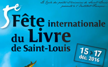 FETE INTERNATIONALE  DU LIVRE : Saint-Louis célèbre la lecture, du 15 au 17 décembre 2016.