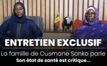 Entretien avec les épouses d’Ousmane Sonko : Son état de santé est critique